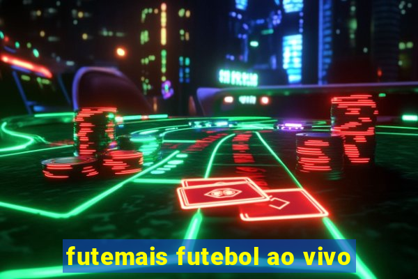 futemais futebol ao vivo